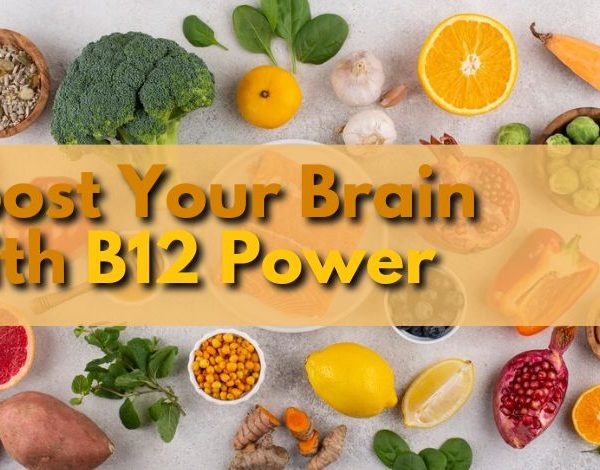 Boost Your Brain with B12 Power