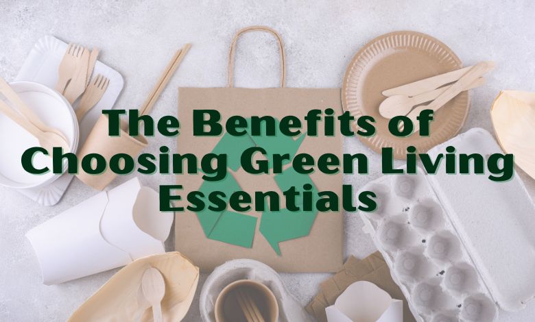 Green Living Essentials