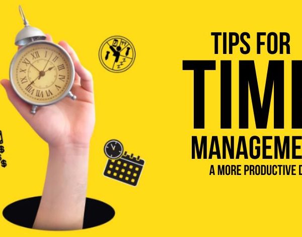 Time Management Tips for a More Productive Day